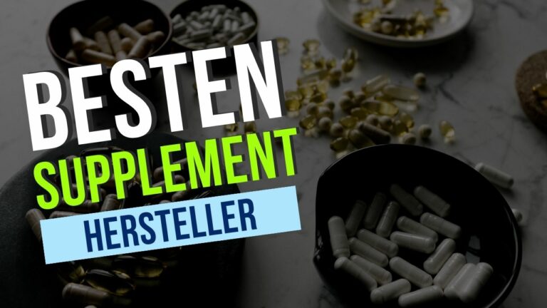 Was sind die besten Marken und Hersteller für Supplements?